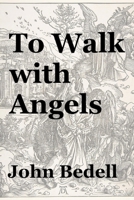 To Walk with Angels B0FG7M4CXD Book Cover