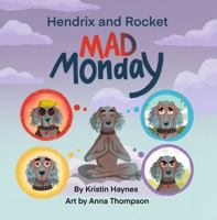 Hendrix and Rocket: Mad Monday 1763810542 Book Cover