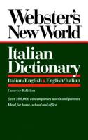 Webster's New World Italian Dictionary: Italian/English, English/Italian 0139536396 Book Cover