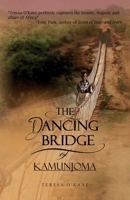 The Dancing Bridge of Kamunjoma B095GNPJ1P Book Cover