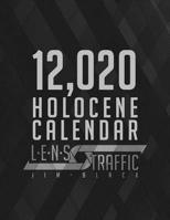 12,020 Holocene Calendar - LENS Traffic: 2020 Calendar (8.5" x 11") (21.59 x 27.94 cm) 1081761555 Book Cover
