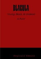 Blacula: Young, Black, and Undead 1300379537 Book Cover