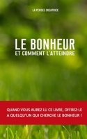 Le Bonheur: et comment l'atteindre 2960204050 Book Cover