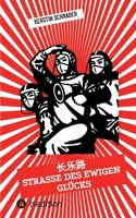 Changle Lu: Straße des ewigen Glücks: Shanghai im Ausnahmezustand 3384622375 Book Cover