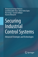 Comprehensive Overview of Industrial Control Systems (ICS): Evolution, Components, and Security Challenges 303203017X Book Cover