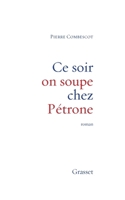 Ce soir on soupe chez Pétrone 2246603412 Book Cover