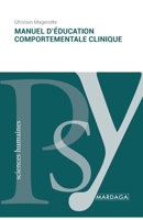 Manuel d'éducation comportementale clinique (French Edition) 2804721957 Book Cover