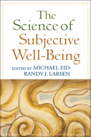 The Science of Subjective Well-Being 1593855818 Book Cover