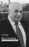 Rauf Denktas - Sein Leben für Nordzypern 3833454474 Book Cover