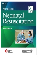 NRP: A Neonatal Resuscitation Book 8th Edition null Book Cover