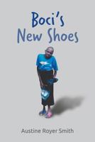 Boci's New Shoes 1641518731 Book Cover