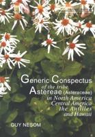 Generic conspectus of the tribe Astereae (Asteraceae) in North America and Central America, the Antilles, and Hawaii 1889878065 Book Cover