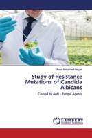 Study of Resistance Mutations of Candida Albicans 6200117489 Book Cover