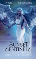 Sunset Sentinels (The AngelQuest Chronicles) 1968283188 Book Cover