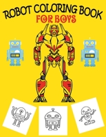 Robot Coloring Book For Boys: Discover This Fantastic Collection Of Robot Coloring Pages 1712696572 Book Cover