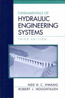 Fundamentals of Hydraulic Engineering Systems (3rd Edition) 013340000X Book Cover