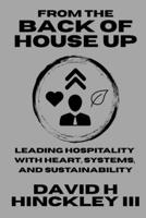 From the Back of House Up B0FHD43B2C Book Cover