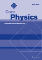 Core Physics Supplementary Materials 0521778050 Book Cover