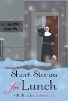Short Stories for Lunch 1640270663 Book Cover