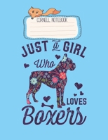 Cornell Notebook: Just A Girl Who Loves Boxer Gift For Dog Lover Pretty Cornell Notes Notebook for Work Marble Size College Rule Lined for Student Journal 110 Pages of 8.5x11 Efficient Way to Use Corn 1651119848 Book Cover