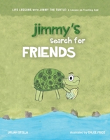 Jimmy's Search for Friends:: A Lesson on Trusting God B0C47LSG7B Book Cover