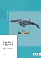 L'Aube et l'Éternité 2381534989 Book Cover