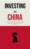 Investing in China: The Investor’s Guide to the World’s Most Complex Market B0H7B59WHS Book Cover