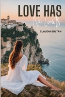 Love Has No Limits 0987315641 Book Cover