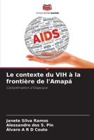 Le contexte du VIH à la frontière de l'Amapá 6209264727 Book Cover