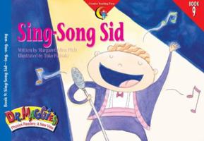 Sing-Song Sid (Dr. Maggie's Phonics Readers Series; a New View, 9) 1574715844 Book Cover