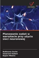 Planowanie zadan w warsztacie przy uzyciu sieci neuronowej (Polish Edition) 6206839664 Book Cover