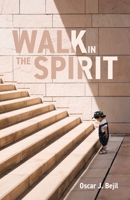 Walk in the Spirit 1637699301 Book Cover