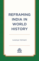 Reframing India in World History 1666905569 Book Cover