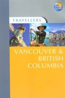 Travellers Vancouver & British Columbia 1841576069 Book Cover