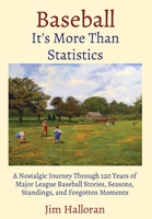 Baseball: A Nostalgic Journey Through 120 Years of Major League Baseball Stories, Seasons, Standings, and Forgotten Moments B0CV72YHMV Book Cover