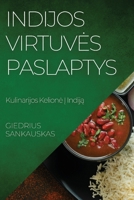 Indijos Virtuves Paslaptys: Kulinarijos Kelione Į Indiją 1835190448 Book Cover