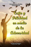 �xito y Felicidad en medio de la Adversidad 0359822673 Book Cover