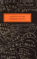 Graffiti in the Athenian Agora (Excavations of the Athenian Agora Picture Books : No 14) 0876616333 Book Cover