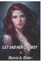 Cat and Her Cowboy 1974620964 Book Cover