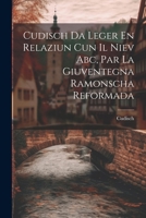 Cudisch Da Leger En Relaziun Cun Il Niev Abc, Par La Giuventegna Ramonscha Reformada 1022787470 Book Cover