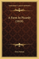 A Farm in Picardy 1437453198 Book Cover