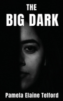 The Big Dark: A Memoir of Survival, Silence, and Finally, a Voice B0FFKRC5VF Book Cover