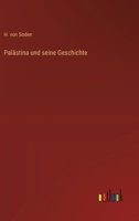 Palästina und seine Geschichte 3368556029 Book Cover