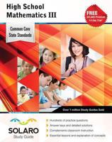 Common Core High School Mathematics III: SOLARO Study Guide 1770444009 Book Cover