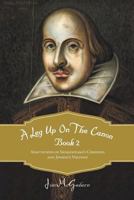 A Leg Up on the Canon, Book 2: Adaptations of Shakespeare's Comedies and Jonson's Volpone 1475945175 Book Cover
