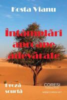 Intamplari Aproape Adevarate: Proza Scurta 1721593527 Book Cover