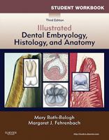 Workbook for Illustrated Dental Embryology, Histology, and Anatomy 1437725104 Book Cover