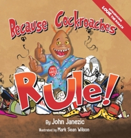 Because Cockroaches Rule 1665715243 Book Cover