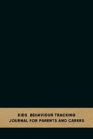 Kids behaviour tracking journal for parents and carers: Emotion and behavioural support log book for carergivers of children with Autism and Aspergers - Improve the care of your child with pattern obs 1088559379 Book Cover