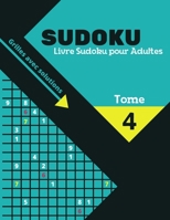 Livre Sudoku pour Adultes: Grand Livre de Sudoku pour les passionnés Pour enfant de 8-12 ans et adultes 300 grilles 9x9 Gros caractères Entraîne B08LNBHFF2 Book Cover